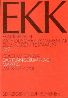 Das Evangelium nach Markus 2. Teilband: Mk 8,27-16,20 5. Auflage 1999 / 1. Auflage 1978
