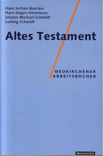 Altes Testament Neukirchener Arbeitsbücher 5., vollständig überarbeitet Auflage 1996 / 1. Aufl. 1983