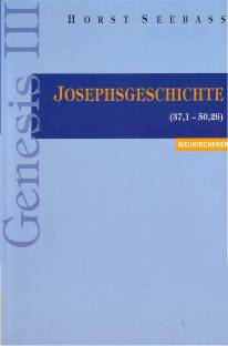 Genesis III: Josephsgeschichte (Gen 37,1 - 50,26)