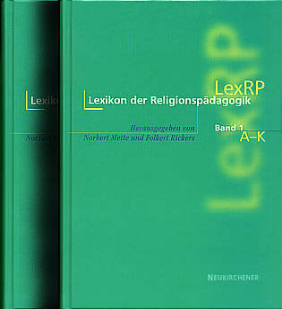 LexRP - Lexikon der 

Religionspädagogik Band 1 (A-K); Band 2 (L-Z)