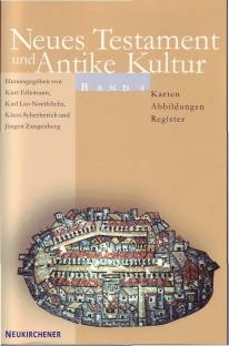 Neues Testament und Antike Kultur Band 4: Karten, Abbildungen, Register