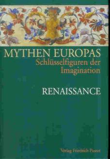 Mythen Eurpas: Bd. 4. Renaissance