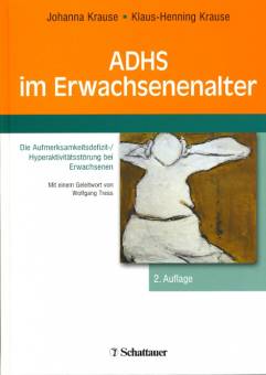 ADHS im Erwachsenenalter Die Aufmerksamkeitsdefizit-/ Hyperaktivitätsstörung bei Erwachsenen Mit einem Geleitwort von Wolfgang Tress