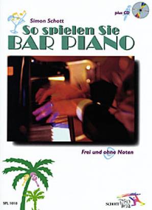 So spielen Sie Bar-Piano frei und ohne Noten, mit CD Neue Piano-Technik des Auswenigspielens und Improvisierens, demonstriert an Evergreens.
Für alle Tasteninstrumente.