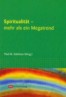 Spiritualität - mehr als ein Megatrend