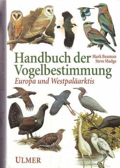 Handbuch der Vogelbestimmung Europa und Westpaläarktis Übersetzt aus dem Englischen und bearbeitet von
Detlef Singer unter Mitarbeit von Angelika Lang, Dr. Horst Leisering und Dr. Rudolf Specht