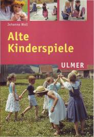 Alte Kinderspiele  3. Aufl. 1998 / 1. Aufl. 1988