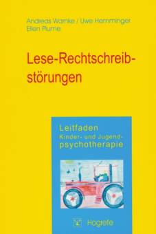 Lese-Rechtschreibstörung Leitfaden Kinder- und Jugendpsychotherapie, Bd.5