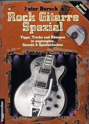 Rock Gitarre Spezial CD-Audio Tipps, Tricks und Übungen in angesagten Sounds & Spieltechniken