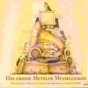 Das grosse Metzler Musiklexikon Das 4-bändige Werk und 6 Stunden Musikbeispiele auf eine CD-ROM