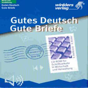 Gutes Deutsch - Gute Briefe Schriftverkehr in Wirtschaft und Verwaltung