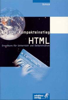 EDV-Kompakteinstieg HTML Grundkurs für Unterricht und Selbststudium
