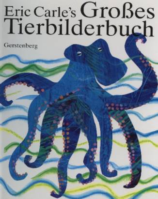 Eric Carle's Großes Tierbilderbuch