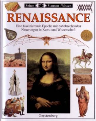 Renaissance Eine faszinierende Epoche mit bahnbrechenden Neuerungen in Kunst und Wissenschaft