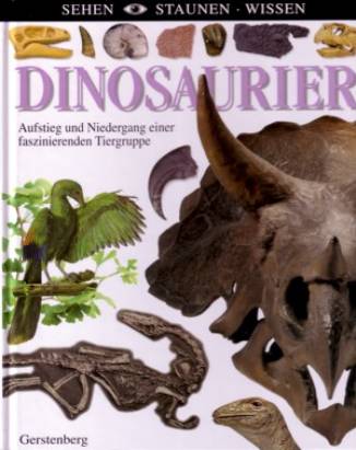 Dinosaurier Aufstieg und Niedergang einer faszinierenden Tiergruppe