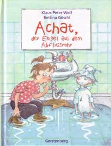 Achat, der Engel aus dem Abflussrohr