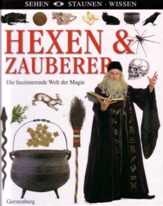 Hexen & Zauberer Die faszinierende Welt der Magie