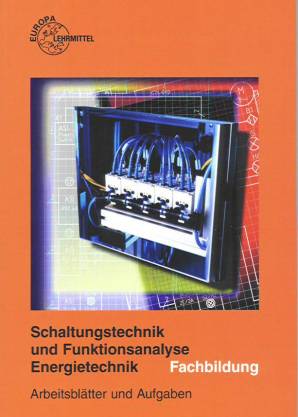 Schaltungstechnik und Funktionsanalyse Energietechnik Fachbildung - Arbeitsblätter und Aufgaben