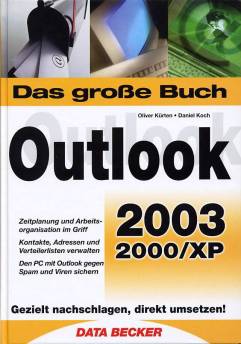 Outlook 2003 2000/XP  Gezielt nachschlagen, direkt umsetzen!
Zeitplanung und Arbeitsorganisation im Griff
Kontakte, Adressen und Verteilerlisten verwalten
Den PC mit Outlook geben Spam und Viren sichern