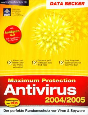 Anti-Virus 2004/2005 Maximum Protection Der perfekte Rundumschutz vor Viren & Spyware
Erkennt und entfernt Viren und Würmer automatisch
Überwacht, prüft und säubert auch Ihre E-Mails
Sorgt für optimale Systemperformance beim Viren-Scan