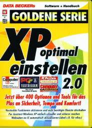 XP optimal einstellen 2.0 Jetzt über 400 Optionen und Tools für das Plus an Sicherheit, Tempo und Komfort Software + Handbuch