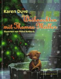 Weihnachten mit Thomas Müller  Illustriert von Petra Kolisch