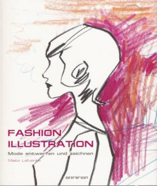Essential Fashion Illustration Mode entwerfen und zeichnen