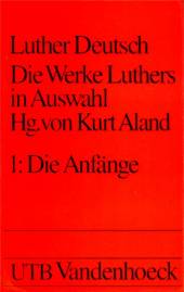 Luther Deutsch Die Werke Martin Luthers in neuer Auswahl für die Gegenwart, herausgegeben von Kurt Aland, in 10 Bänden und einem Registerband