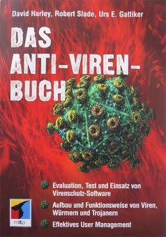 Das Anti-Viren-Buch  · Evaluation, Test und Einsatz von Virenschutz-Software
· Aufbau und Funktionsweise von Viren, Würmern und Trojanern
· Effektives User Management