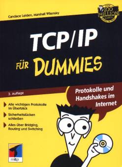TCP/ IP für Dummies Protokolle und Handshakes im Internet Alle Wichtigen Protokolle im Überblick

Sicherheitslücken schließen

Alles über Bridging, Routing und Switching