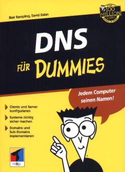 DNS für Dummies Jedem Computer seinen Namen Clients und Server konfigurieren

Systeme richtig sicher machen

Domains und Sub-Domains implementieren