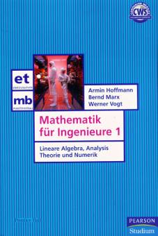 Mathematik für Ingenieure 1 Lineare Algebra, Analysis Theorie und Numerik