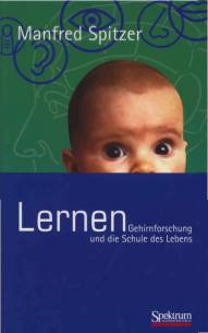 Lernen Gehirnforschung und die Schule des Lebens