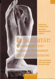 Religiosität: Messverfahren und Studien zu Gesundheit und Lebensbewältigung Neue Beiträge zur Religionspsychologie