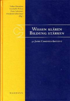 Wissen klären - Bildung stärken 50 Jahre Comenius-Institut