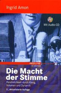 Die Macht der Stimme Persönlichkeit durch Klang, Volumen und Dynamik  m. Audio-CD
