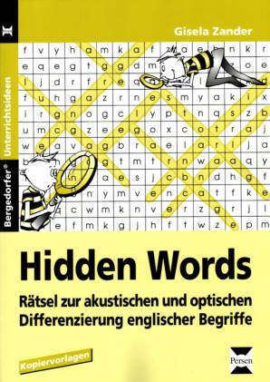 Hidden Words Rätsel zur akustischen und optischen Differenzierung englischer Begriffe Kopiervorlagen
Bergedorfer Unterrichtsideen