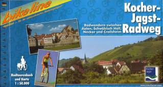Kocher-Jagst-Radweg Radwandern zwischen Aalen, Schwäbisch Hall, Neckar und Crailsheim 5., überarbeitete Auflage 2004