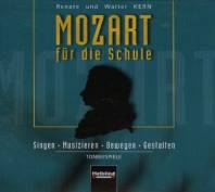 Mozart für die Schule Singen- Musizieren-Bewegen-Gestalten Tonbeispiele CD