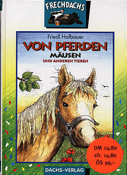 Von Pferden und Mäusen und anderen Tieren