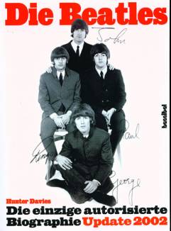 Die Beatles Die einzige autorisierte Biographie Update 2002