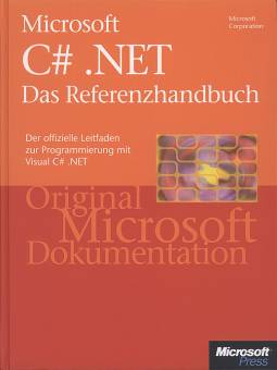 Microsoft C# .NET Das Referenzhandbuch
