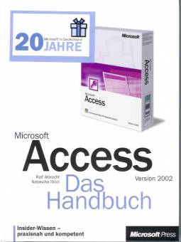 Microsoft Access 2002 Das Handbuch Insider Wissen - praxisnah und kompetent