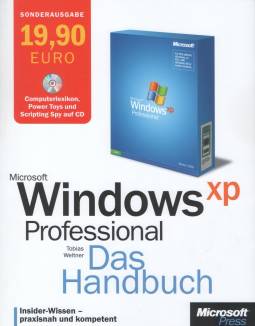 Microsoft Windows XP Professional - Das Handbuch  Sonderausgabe
mit CD-ROM
