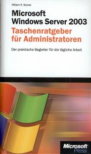 Windows Server 2003 Taschenratgeber für Administratoren Der praktische Begleiter für die tägliche Arbeit