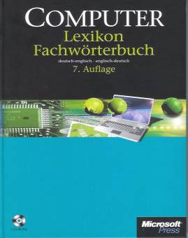 Microsoft Press Computer Fachlexikon Das Standardwerk für Beruf, Schule, Bibliothek und zu Hause 7. Auflage