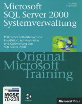 Microsoft SQL Server 2000 Systemverwaltung mit CD-ROM