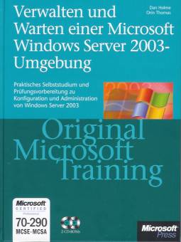 Verwalten und Warten einer Windows Server 2003-Umgebung. Original Microsoft Training.  MCSE / MCSA Examen 70-290

Praktisches Selbststudium und Prüfungsvorbereitung zu Konfiguration und Administration von Windows 2003  
Server