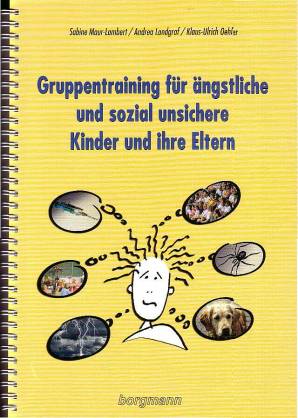Gruppentraining für ängstliche und sozial unsichere Kinder und ihre Eltern