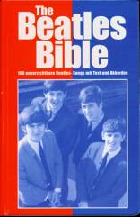 The Beatles-Bible 100 unverzichtbare Beatles-Songs mit Text und Akkorden
